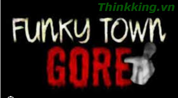 Funky Town Gore Video